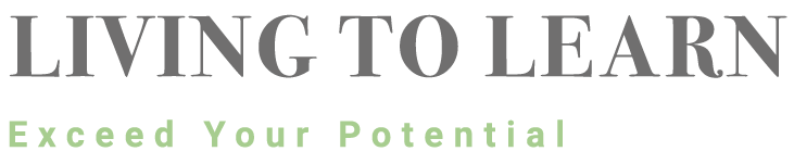 living to learn in grey text, exceed your potential in green text